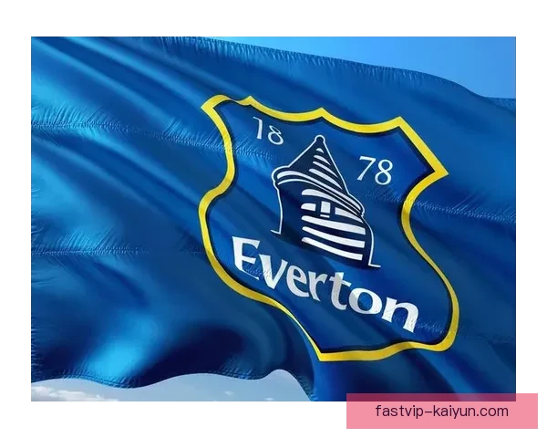 埃弗顿本赛季联赛杯表现稳健，竞争力持续提升