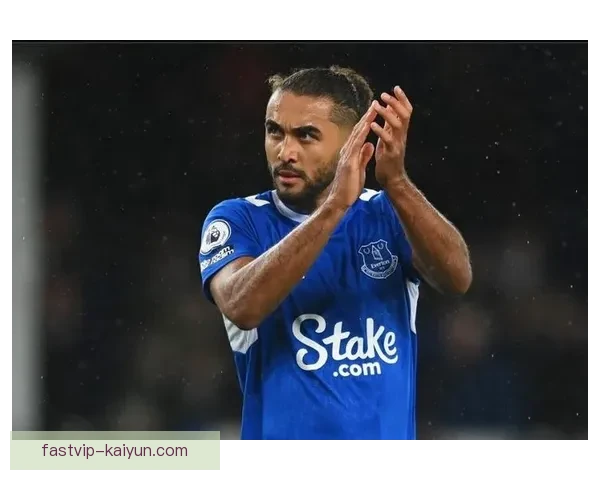 埃弗顿与卡尔弗特-勒温完成续约，锋线核心留队至2027年